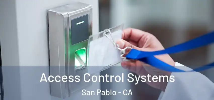  Access Control Systems San Pablo - CA