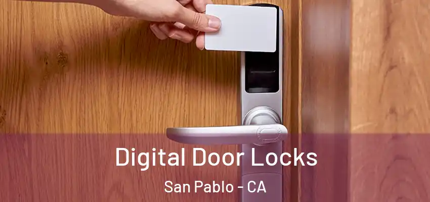  Digital Door Locks San Pablo - CA