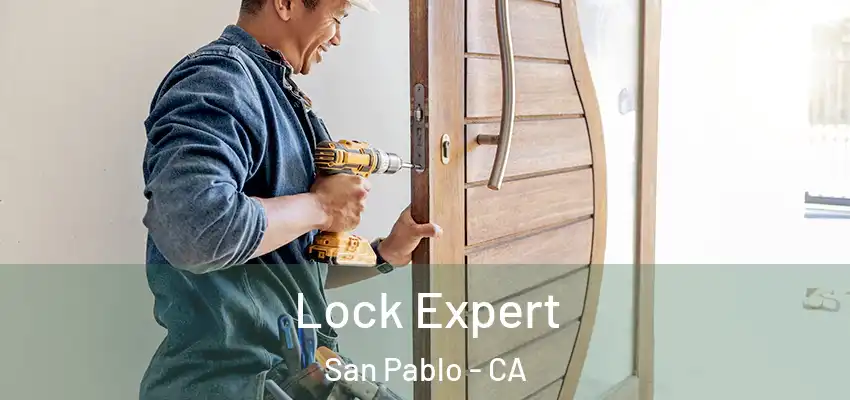  Lock Expert San Pablo - CA