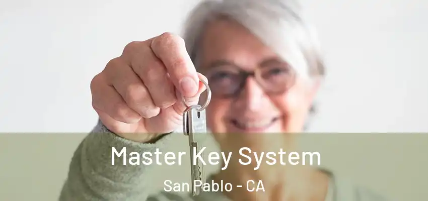  Master Key System San Pablo - CA